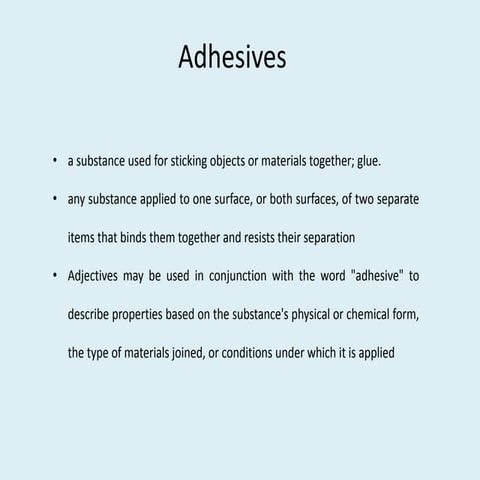Adhesives and coatings