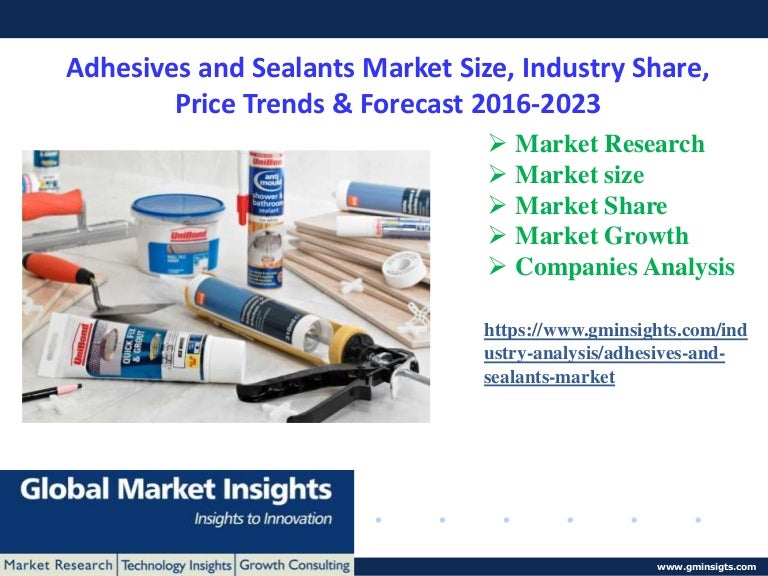 Adhesives and sealants market