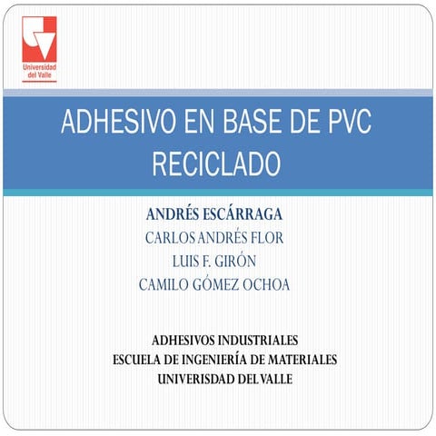 Adhesivo en base de PVC reciclado