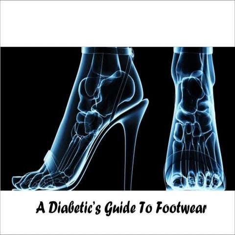 A diabetic 's guide to footwear | PPT