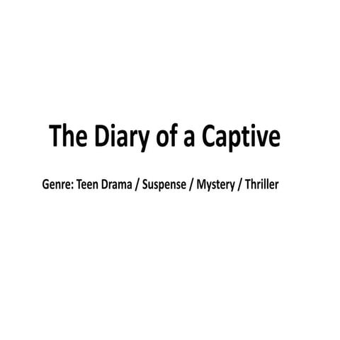 "A diary of a Captive" pitch