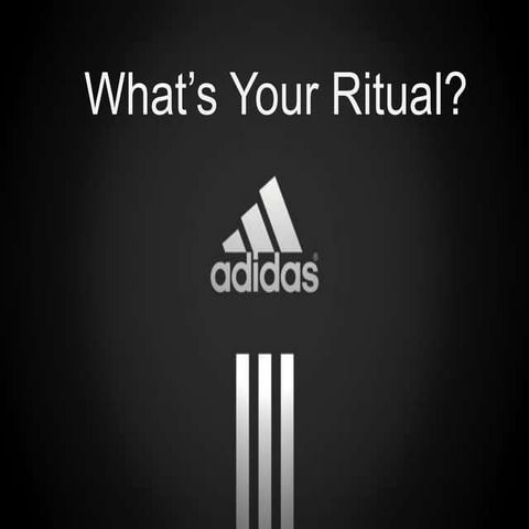 Adidas: What's Your Ritual Campaign
