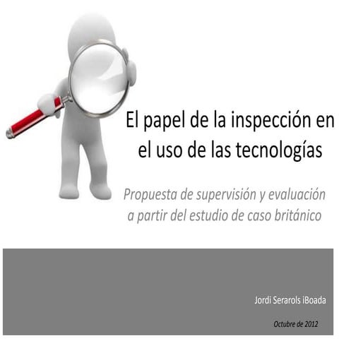 El papel de la inspección en el uso de las TIC. Supervisión y evaluación