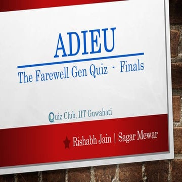 Adieu - The Farewell General Quiz Finals - IIT Guwahati