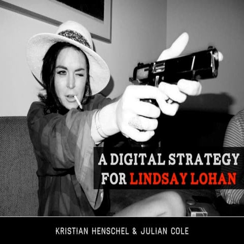 A digital strategy for Lindsay Lohan
