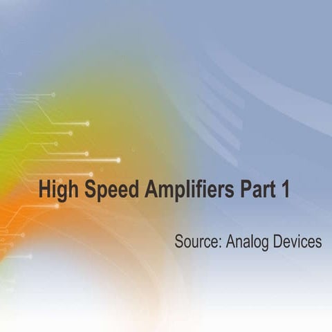 High Speed Amplifiers Part 1