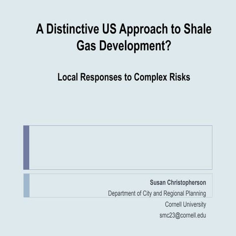 A distinctive US approach to shale gas development - Prof. Susan Christopherson