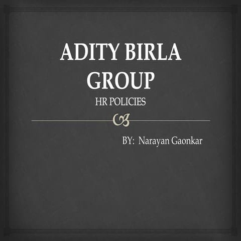 HR Policy of Adity birla group
