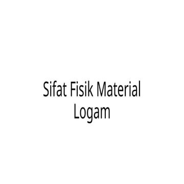 Adityo_Sifat Fisik Material logam bahan kuliah