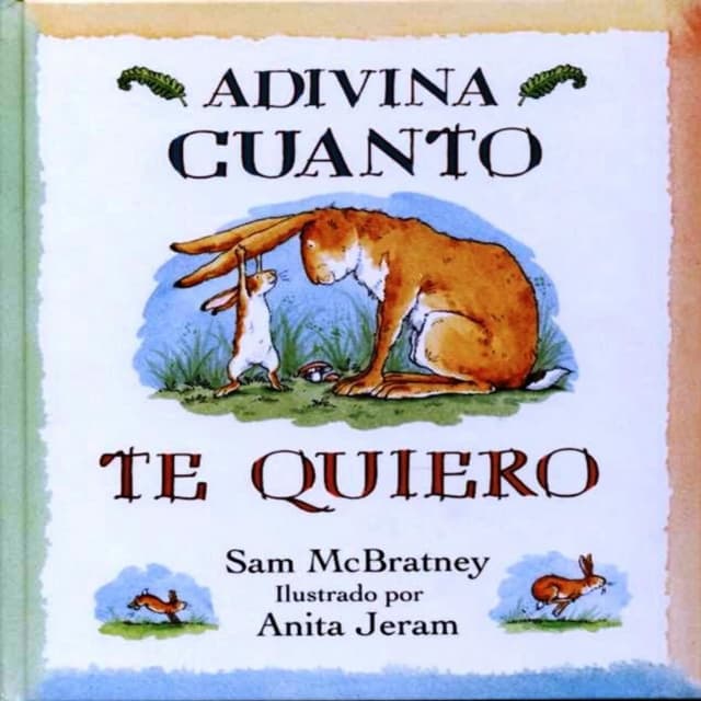 Adivina cuánto te quiero