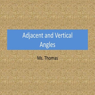 Adjacent and Vertical Angles