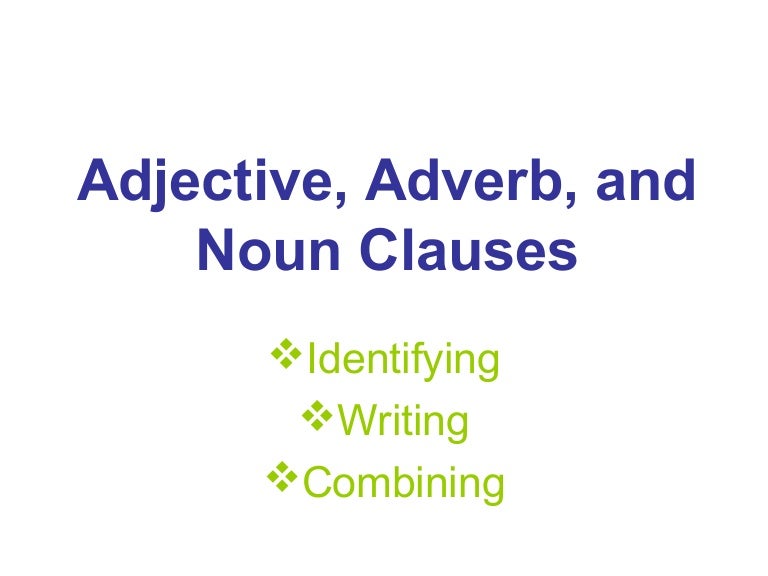Worksheets Adjective Noun And Adverb Clauses Worksheet adjective adverb and noun clauses adjective