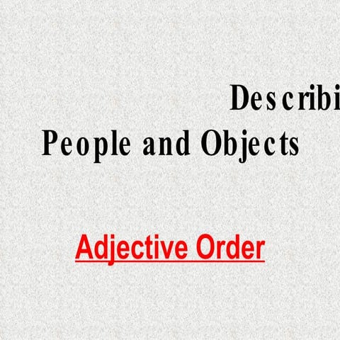Adjective Order