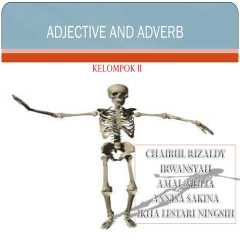 Adjective and adverb kelompok ii