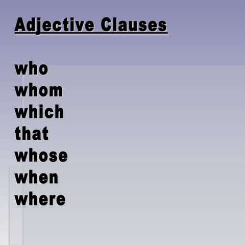Adjective clauses 1