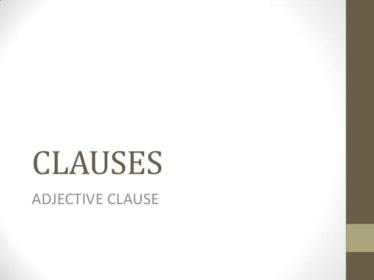 Adjective Clauses