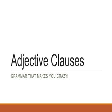 Adjective clauses