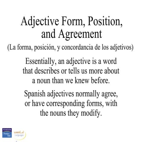 Adjective form, position, and agreement.ppt