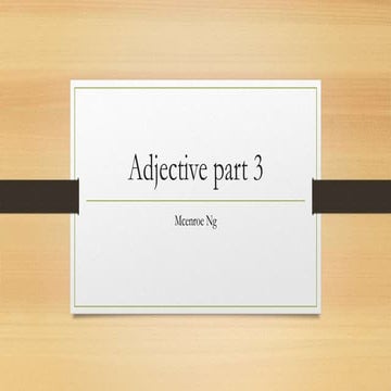 Adjective part 3