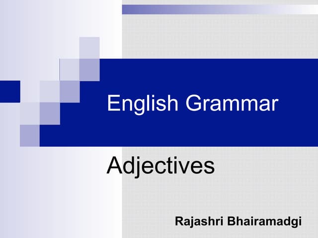 Adjectives, Types of adjectives