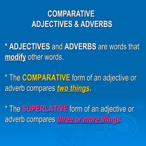 Adjectives and adverbs