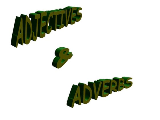 Adjectives and adverbs (1)