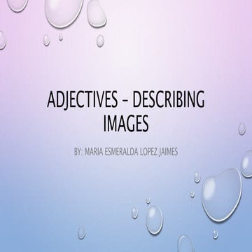 ADJECTIVES – Describing images.pptx