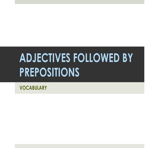 Adjectives followed by Prepositions TO | PPTX