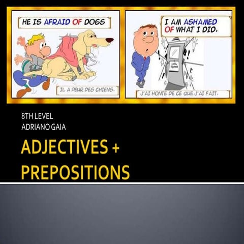 Adjectives + prepositions