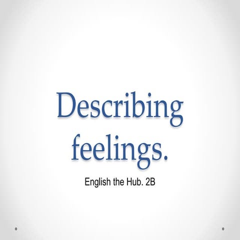 Adjective that describe feelings. | PPTX