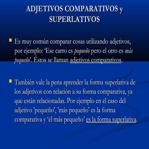 Adjetivos comparativos y superlativos
