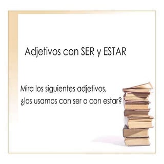 Adjetivos con ser y estar