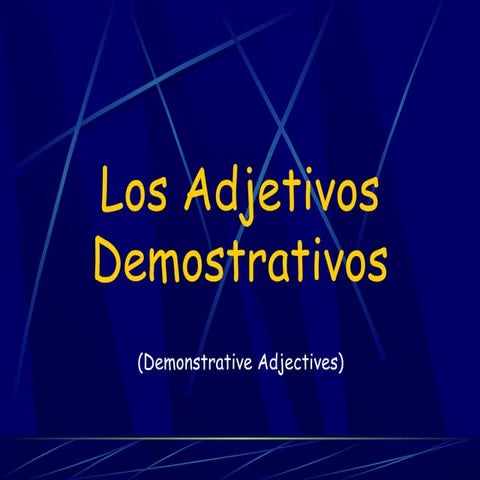 Adjetivos demostrativos