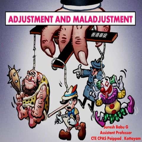 Adjustment and maladjustment 