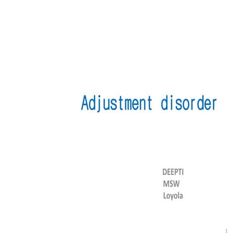 Adjustment disorder