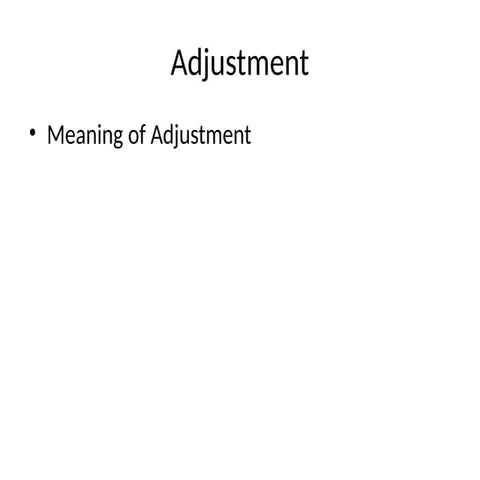 Adjustment Concept process mechanism and cycle | PPTX