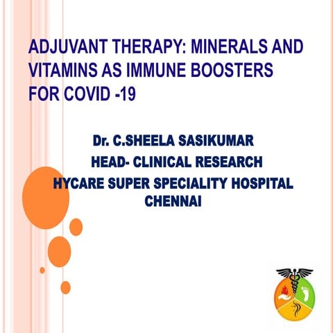 Adjuvant therapy minerals and vitamins as immune boosters for covid -19