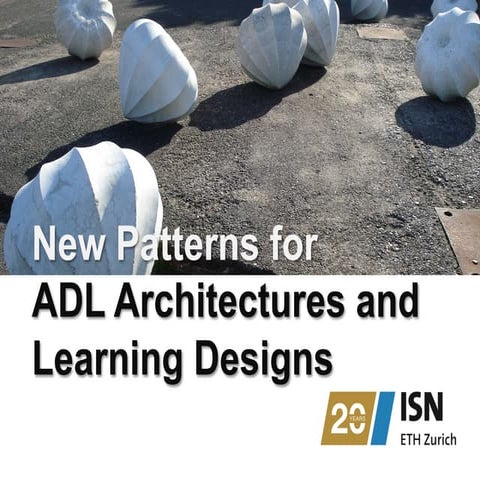 New Patterns for ADL Architectures and Learning Designs