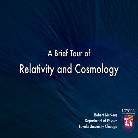 A Brief Tour of Relativity and Cosmology