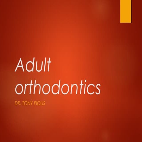 Adult orthodontics