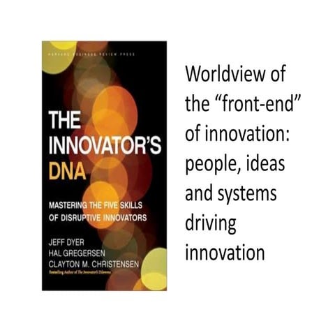 The Innovator's DNA - An Interpretation of the Five Skills of Disruptive Inno...