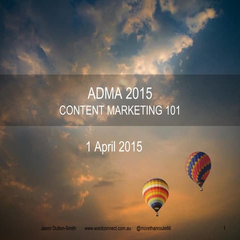 Content Marketing 101 - Deep dive into what it is and how it works