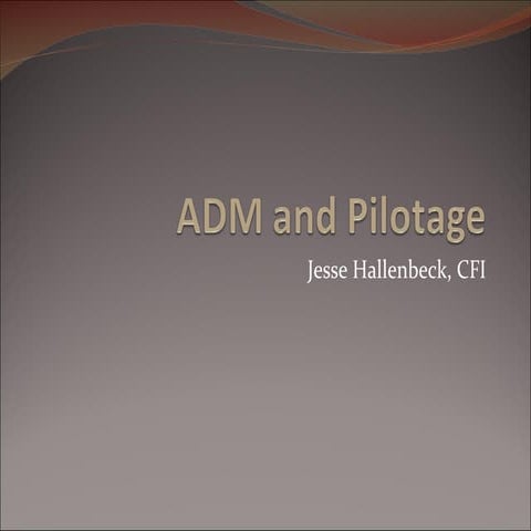 ADM and Pilotage