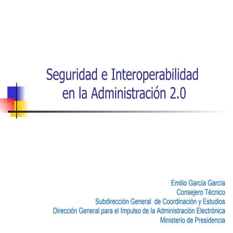 Seguridad e Interoperabilidad en la Administración 2.0