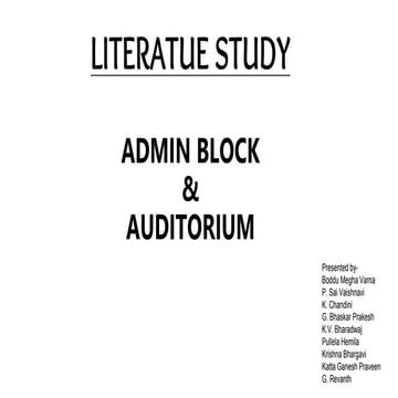 Admin block and Auditorium Literature Study