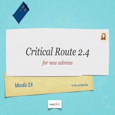  Admin Critical Route for Moodle 2.4