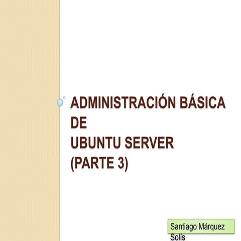 Administración básica de ubuntu server   parte 3
