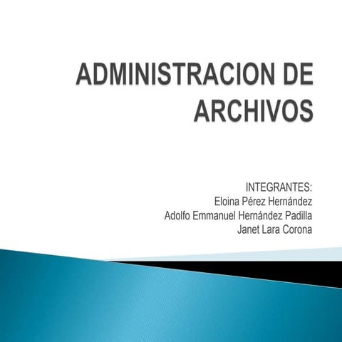 Administracion de archivos