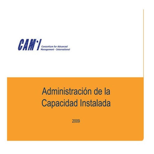 Administracion de capacidad CAM-I