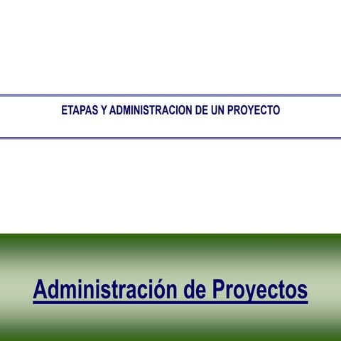 Administracion de proyectos